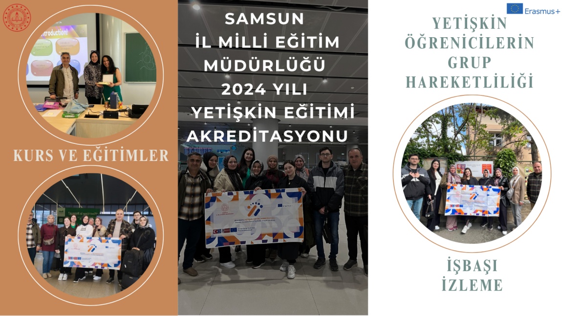 Samsun İl Milli Eğitim Müdürlüğü Yetişkin Eğitimi Akreditasyonu projemizi gerçekleştirdik.